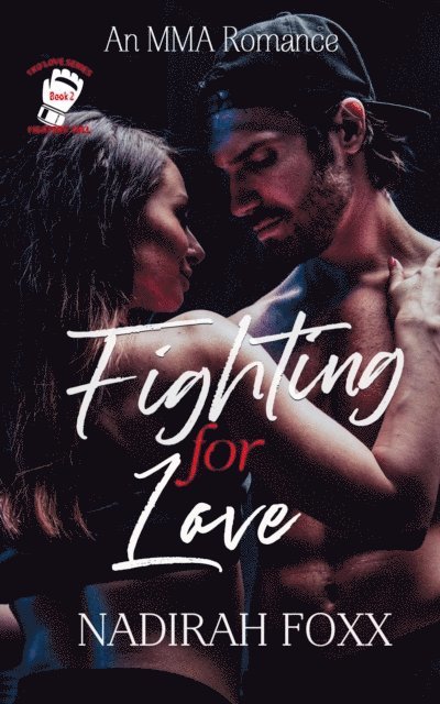 Nadirah Foxx - Fighting for Love, E-bok