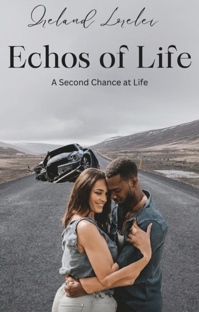 Ireland Lorelei - Echos of Life, E-bok