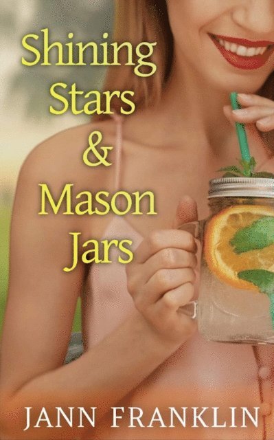 Jann Franklin - Shining Stars and Mason Jars, E-bok