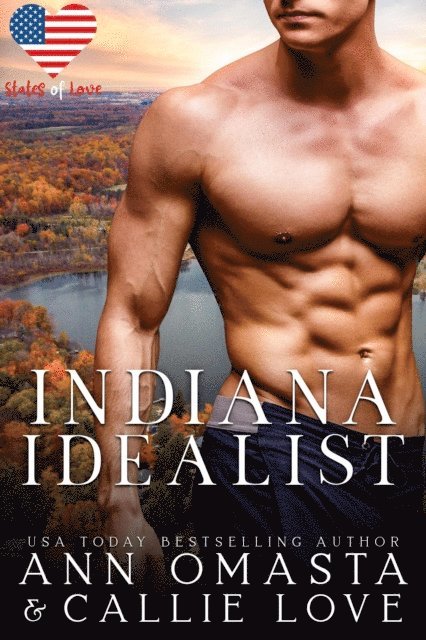 Callie Love, Ann Omasta - Indiana Idealist, E-bok