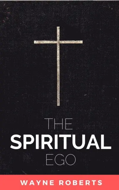 Wayne Roberts - Spiritual Ego, E-bok. Tillgänglighet: Lägg i varukorg