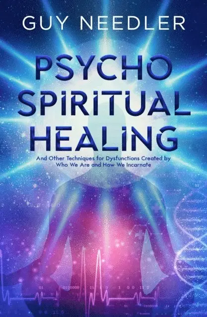 Guy Steven Needler - Psycho-Spiritual Healing, E-bok. Tillgänglighet: Lägg i varukorg