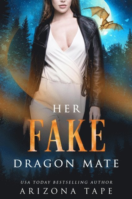 Arizona Tape - Her Fake Dragon Mate, E-bok