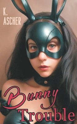 K Ascher - Bunny Trouble, Häftad