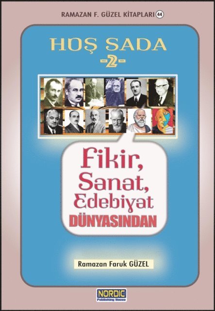 Ramazan F. Guzel - Hos Sada -2: Fikir, Sanat, Edebiyat Dunyasindan, E-bok