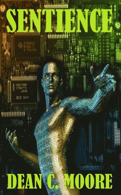Dean C. Moore - Sentience, E-bok