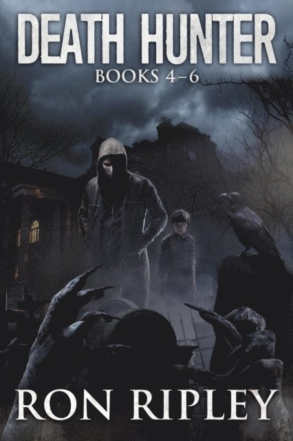 Scare Street, Ron Ripley - Death Hunter Series Books 4 - 6, E-bok