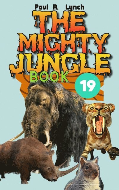 Paul A. Lynch - Mighty Jungle, E-bok