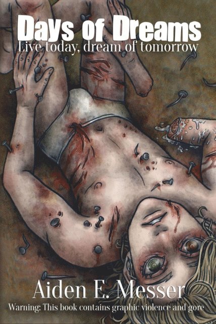 Aiden E. Messer - Days Of Dreams, E-bok