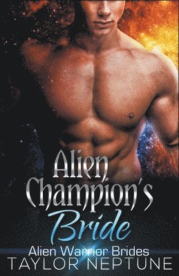 Taylor Neptune - Alien Champion's Bride, Häftad