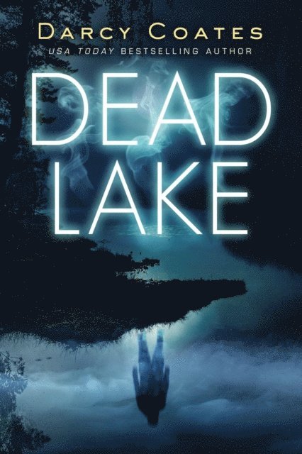 Darcy Coates - Dead Lake, E-bok