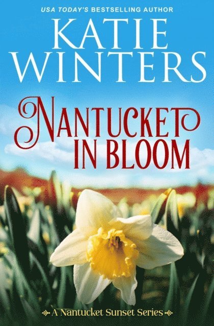Katie Winters - Nantucket in Bloom, E-bok