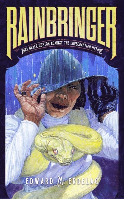 Edward M. Erdelac - Rainbringer: Zora Neale Hurston Against The Lovecraftian Mythos, E-bok. Tillgänglighet: Lägg i varukorg