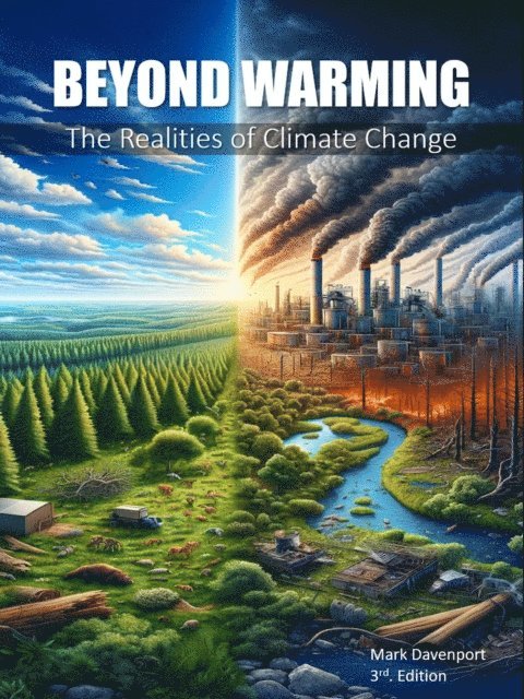Mark Davenport - Beyond Warming: The Realities of Climate Change, E-bok