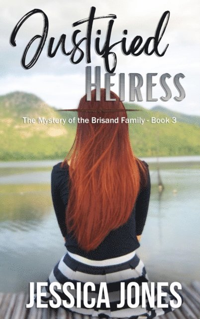 Jessica Jones - Justified Heiress: A Twisty Romantic Suspense, E-bok