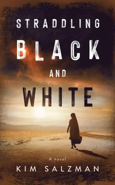 Kim Salzman, Acorn Publishing - Straddling Black and White, E-bok. Tillgänglighet: Lägg i varukorg