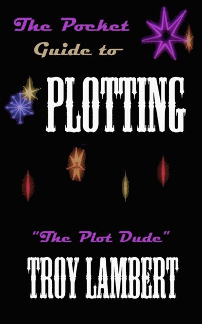 Troy Lambert - Pocket Guide to Plotting, E-bok
