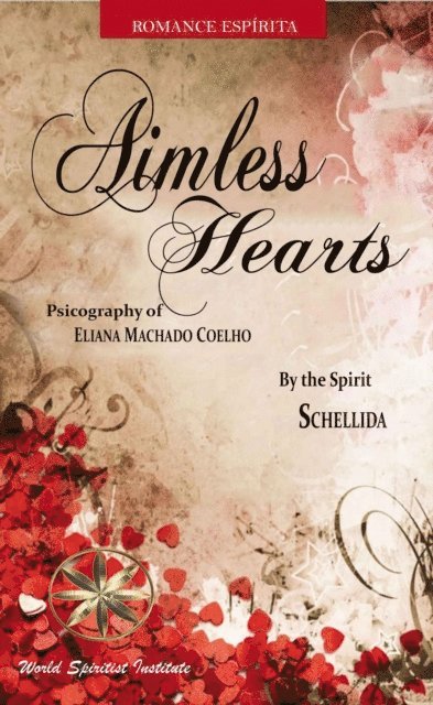 Melissa Bautista Torres, By the Spirit Schellida, Eliana Machado Coelho - Aimless Hearts, E-bok