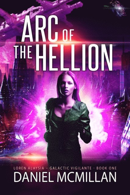 Daniel McMillan - Arc of The Hellion, E-bok. Tillgänglighet: Lägg i varukorg