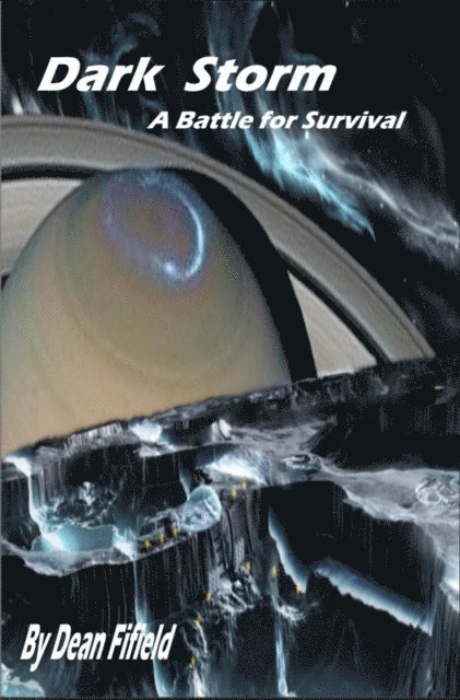 Dean Fifield - Dark Storm - A Battle for Survival, E-bok