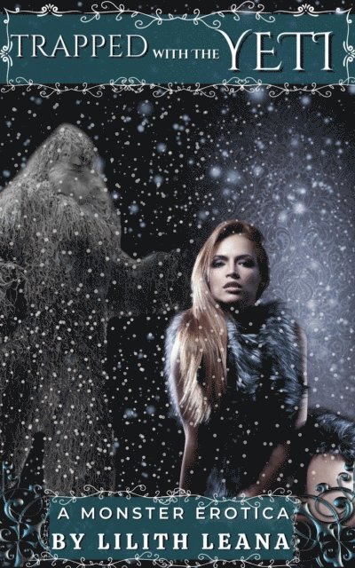 Lilith Leana - Trapped with the Yeti, E-bok