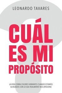 �Cu�l es Mi Prop�sito?