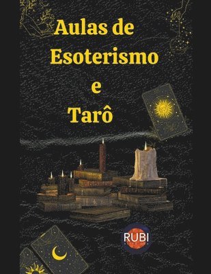 Rubi Astrólogas - Aulas de Esoterismo e Tarô, Häftad