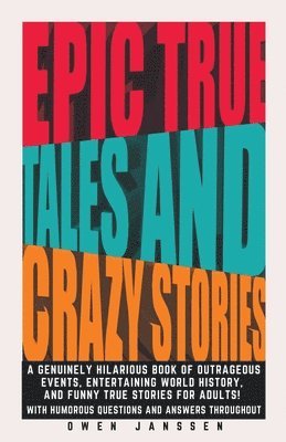 Owen Janssen - Epic True Tales And Crazy Stories, Häftad. Tillgänglighet: Lägg i varukorg