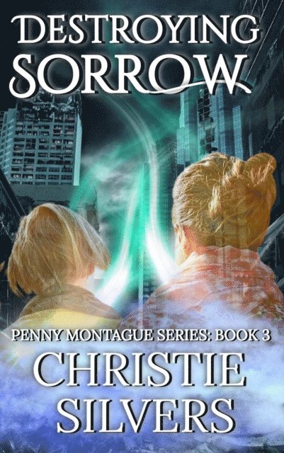 Christie Silvers - Destroying Sorrow (Penny Montague, Book 3), E-bok. Tillgänglighet: Lägg i varukorg