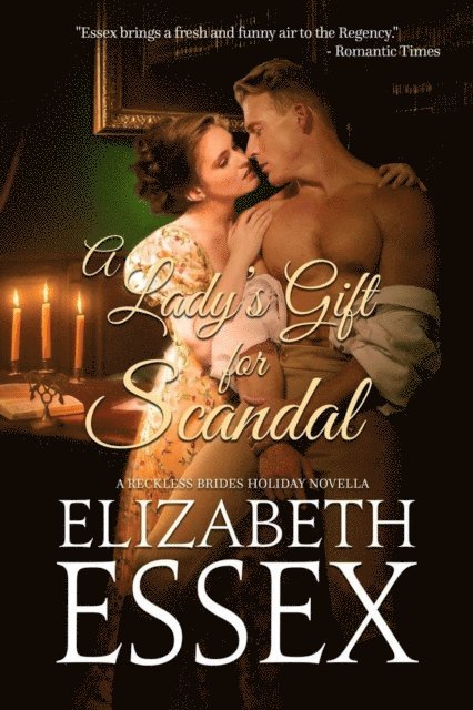 Elizabeth Essex - Lady's Gift for Scandal, E-bok