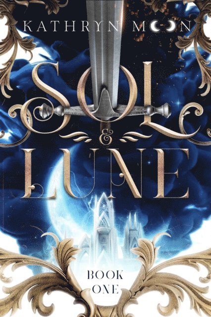 Kathryn Moon - Sol & Lune: Book One, E-bok