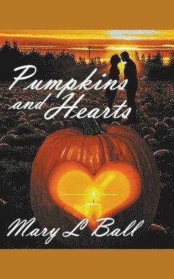 Mary L Ball - Pumpkins and Hearts, Häftad