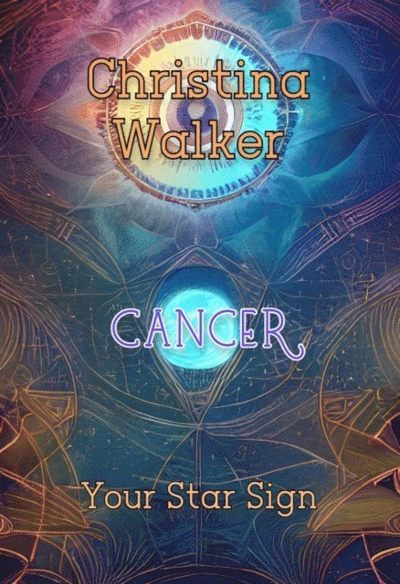 Bookopedia - Your Star Sign - Cancer, E-bok