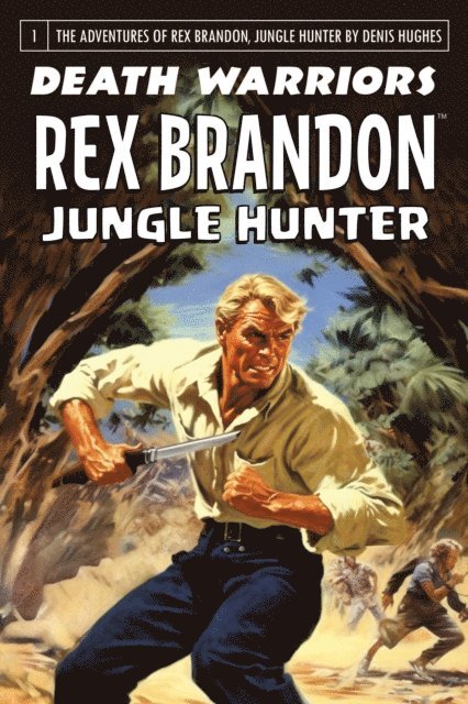Denis Hughes - Rex Brandon #1: Death Warriors, E-bok