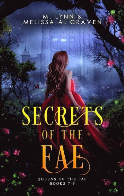 Melissa A. Craven, M. Lynn - Secrets of the Fae: Queens of the Fae, Books 7-9, E-bok