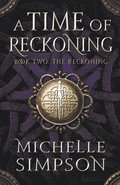 A Time of Reckoning Book Two