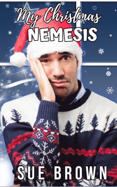 Sue Brown - My Christmas Nemesis, E-bok