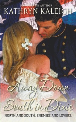 Kathryn Kaleigh - Away Down South In Dixie, Häftad