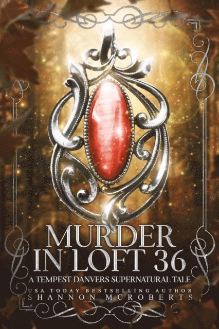 Shannon McRoberts - Murder in Loft 36:  A Tempest Danvers Supernatural Tale, E-bok
