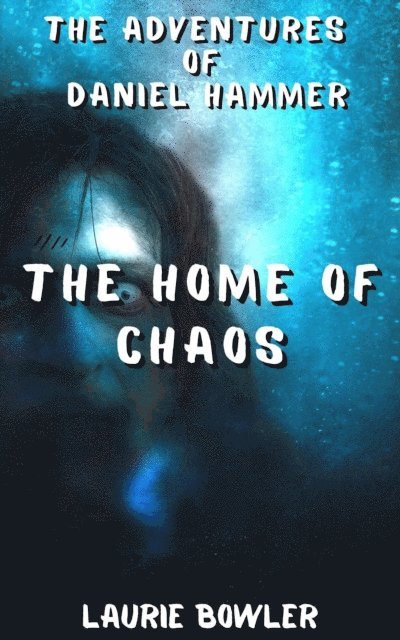 Laurie Bowler - Home of Chaos, E-bok