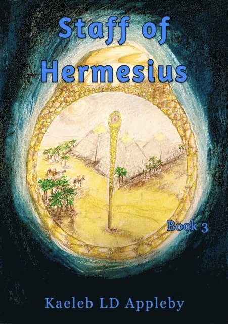 Kaeleb LD Appleby - Staff of Hermesius, E-bok