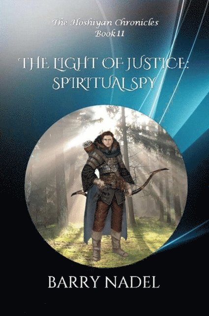 Barry Nadel - Light of Justice  Spiritual Spy, E-bok. Tillgänglighet: Lägg i varukorg