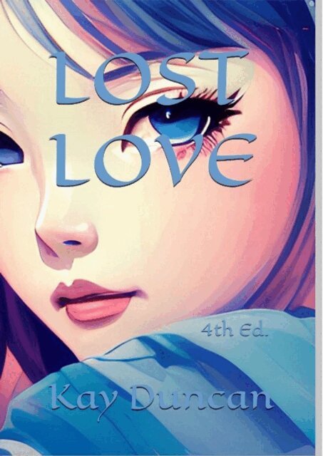 Kay Duncan - Lost Love, E-bok