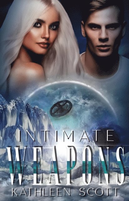 Kathleen Scott - Intimate Weapons, E-bok