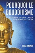 Pourquoi Le Bouddhisme