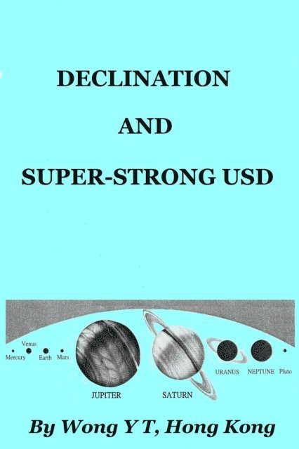 Wong Y T - Declination and super-strong USD, E-bok