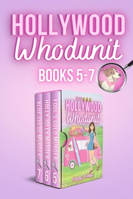 Brittany E. Brinegar - Hollywood Whodunit - Volume 2: Books 5-7 Collection, E-bok