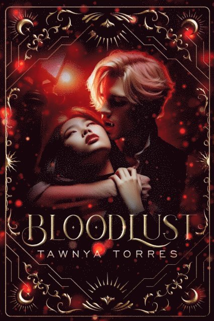 Tawnya Torres - Bloodlust, E-bok