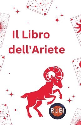 Rubi Astrólogas - Libro dell'Ariete, Häftad. Tillgänglighet: Lägg i varukorg