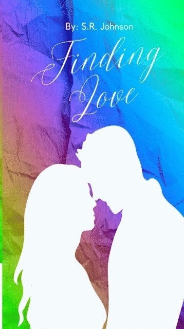 S.R. Johnson - Finding Love, E-bok